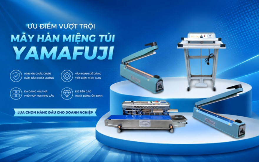 Ưu điểm vượt trội Máy Hàn Miệng Túi Yamafuji