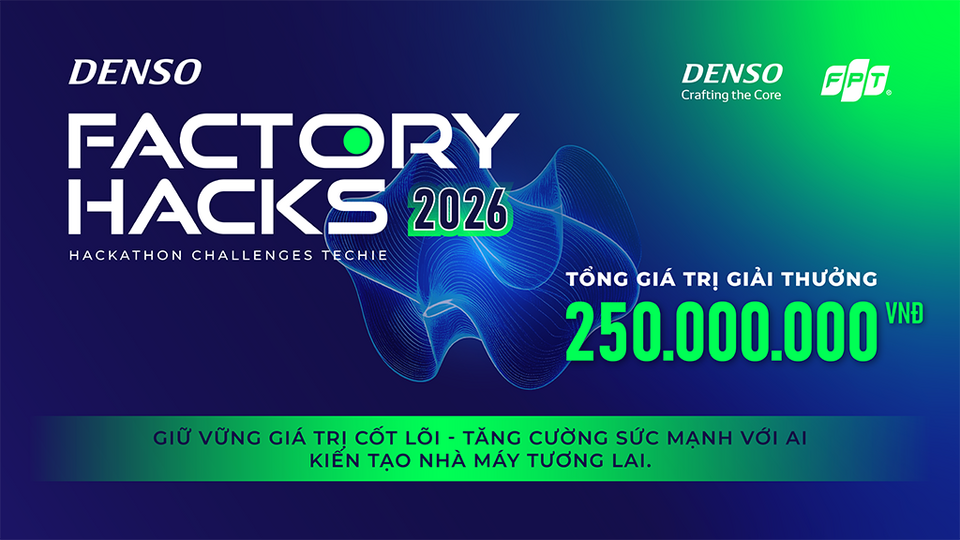 Chính thức khởi động DENSO Factory Hacks 2026: Sân chơi giải bài toán nhà máy thông minh cho giới trẻ Việt