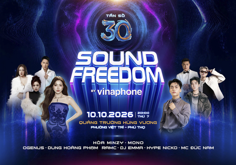 Chuỗi đại nhạc hội "Sound Freedom by VinaPhone 2026" quy tụ dàn sao “khủng”, đổ bộ 4 tỉnh thành